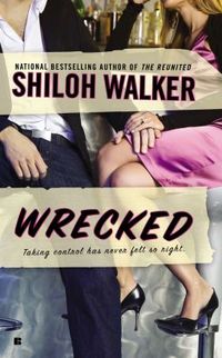 Wrecked by Shiloh Walker