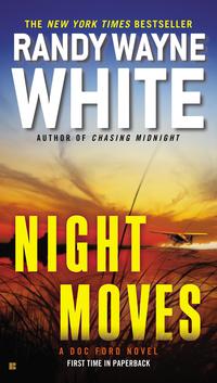 Night Moves by Randy Wayne White