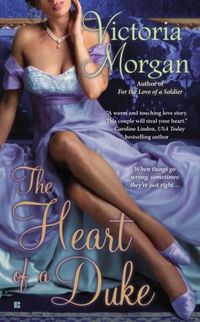 Excerpt of The Heart of a Duke by Victoria Morgan