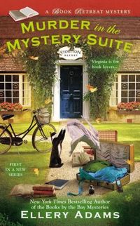Murder In The Mystery Suite by Ellery Adams