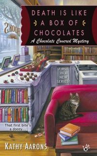 Death Is Like a Box of Chocolates by Kathy Aarons