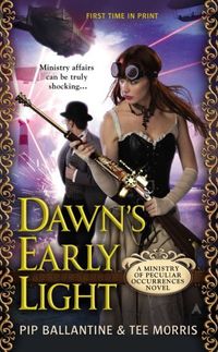 Dawn's Early Light by Pip Ballantine
