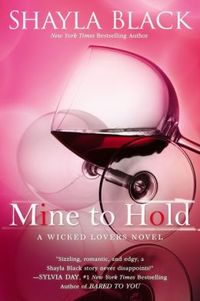 Mine To Hold by Shayla Black