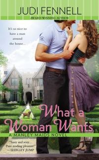 Excerpt of What A Woman Wants by Judi Fennell