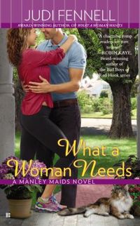 What A Woman Needs by Judi Fennell