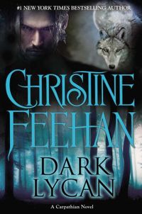 Dark Lycan by Christine Feehan