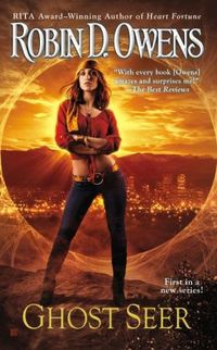 Ghost Seer by Robin D. Owens