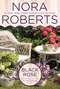 Black Rose by Nora Roberts