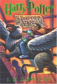 Harry Potter and the Prisoner of Azkaban by J.K. Rowling