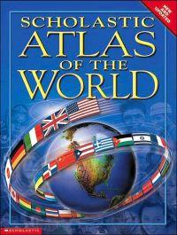 Scholastic Atlas of the World by Jane Walker