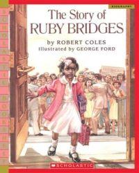 The Story of Ruby Bridges by Robert Coles