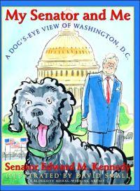 My Senator and Me by Edward Kennedy