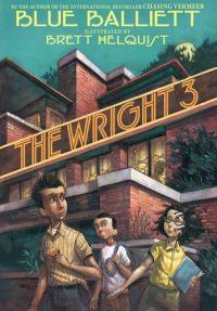 The Wright 3 by Blue Balliett