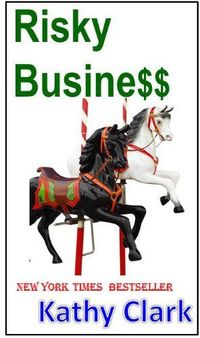 Risky Busine$$ by Kathy Clark