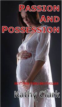 Passion and Possession by Kathy Clark