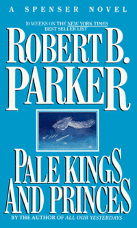 Pale Kings and Princes by Robert B. Parker
