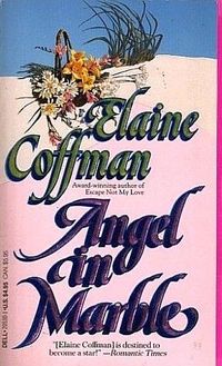 Angel In Marble by Elaine Coffman