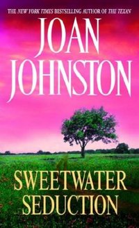 Sweetwater Seduction by Joan Johnston