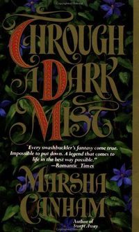 Through A Dark Mist by Marsha Canham