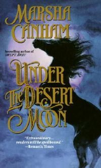 Under The Desert Moon by Marsha Canham
