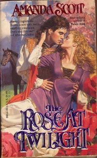 The Rose At Twilight by Amanda Scott