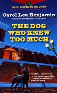 The Dog Who Knew Too Much by Carol Lea Benjamin