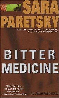 Bitter Medicine by Sara Paretsky