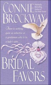 Excerpt of Bridal Favors by Connie Brockway