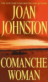 Comanche Woman by Joan Johnston