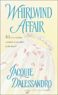 Excerpt of Whirlwind Affair by Jacquie D'Alessandro