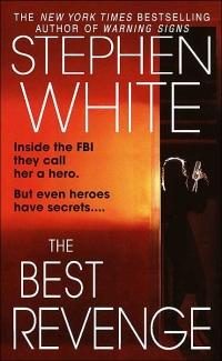 The Best Revenge by Stephen White