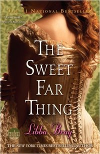 The Sweet Far Thing by Libba Bray