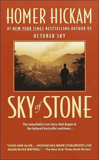 Sky Of Stone by Homer Hickam