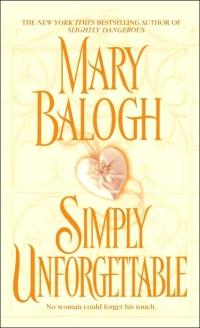 Simply Unforgettable by Mary Balogh