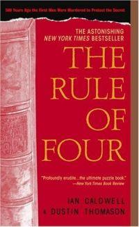 The Rule of Four by Dustin Thomason