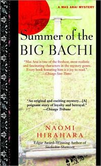 Summer of the Big Bachi by Naomi Hirahara