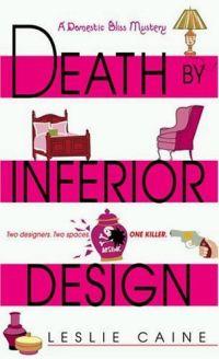Death by Inferior Design by Leslie Caine