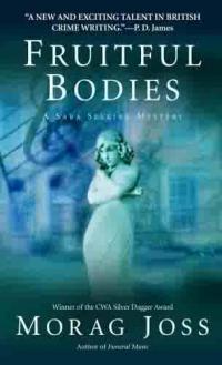 Fruitful Bodies by Morag Joss