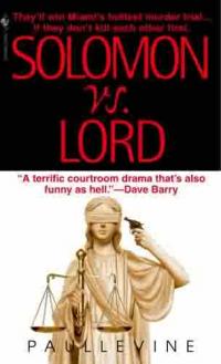 Solomon vs. Lord by Paul Levine
