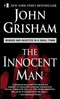 Excerpt of The Innocent Man by John Grisham