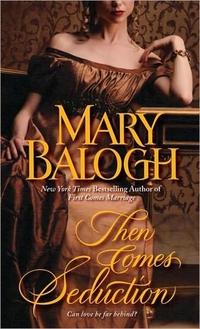 Then Comes Seduction by Mary Balogh