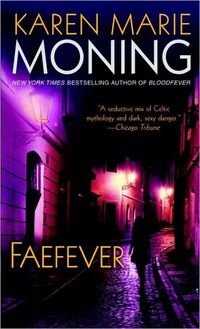 Faefever by Karen Marie Moning