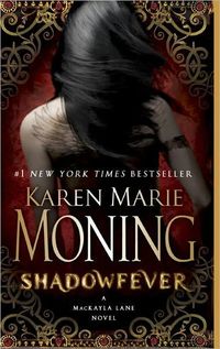 Shadowfever by Karen Marie Moning