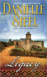 Legacy by Danielle Steel