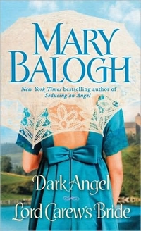 Dark Angel & Lord Carew's Bride by Mary Balogh