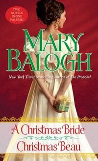 A Christmas Bride / Christmas Beau by Mary Balogh