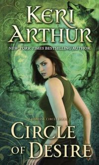 Circle of Desire by Keri Arthur