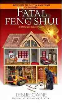 Fatal Feng Shui by Leslie Caine