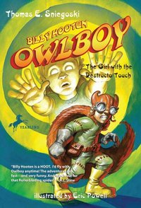 The Girl With The Destructo Touch by Tom Sniegoski