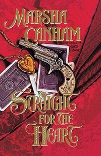 Straight For The Heart by Marsha Canham